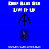 Deep Blue Sea CD - Live It Up