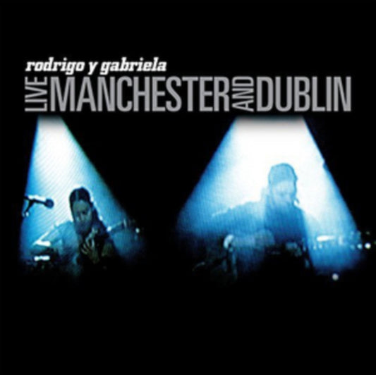 Rodrigo Y Gabriela CD - Live Manchester And Dublin
