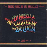 Mclaughlin / Di Meola / De Lucia CD - Friday Night In San Francisco - Live