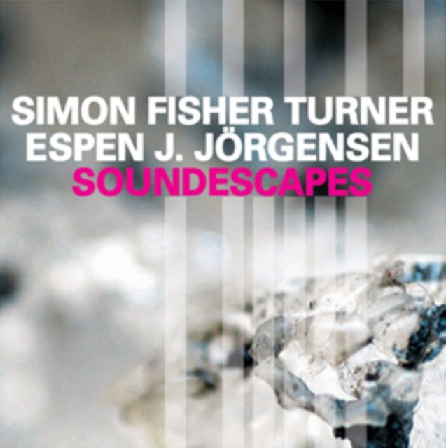 Simon Fisher Turner/Jorgensen CD - Soundescapes