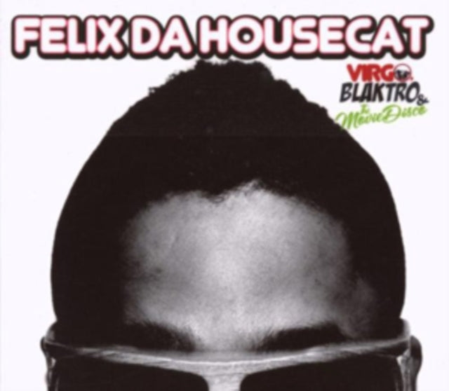 Felix Da Housecat CD - Virgo Blaktro & The Movie Disco