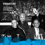 Phantom Feat. Jacques Duvall LP - Hantises