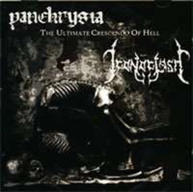 Iconoclasm / Panchrysia CD - The Ultiamte Crescendo Of Hell