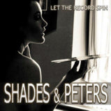 Shade & Peters CD - Let The Record Spin