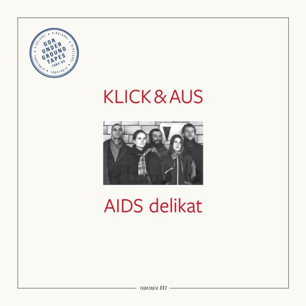 Klick & Aus LP - Tapetopia 003: Aids Delikat | Buy Now For 50.99