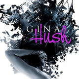 Gina CD - Hush