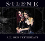 Silene CD - All Our Yesterdays