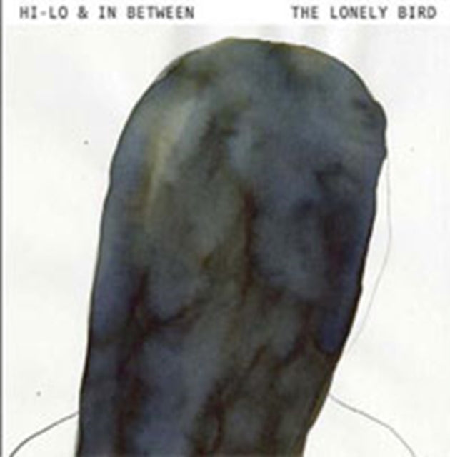 Hi - Lo & In Between CD - The Lonely Bird