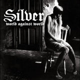 Silver LP - World Against World