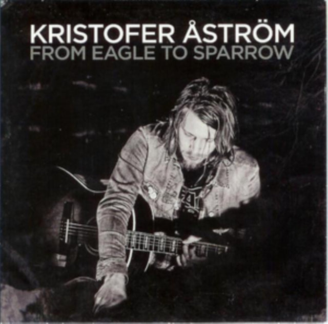 Kristofer Astrom CD - From Eagle To Sparrow