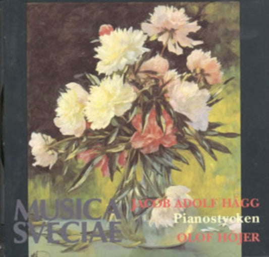 Jacob Adolf Hagg CD - Piano Music Olof Hojer Piano