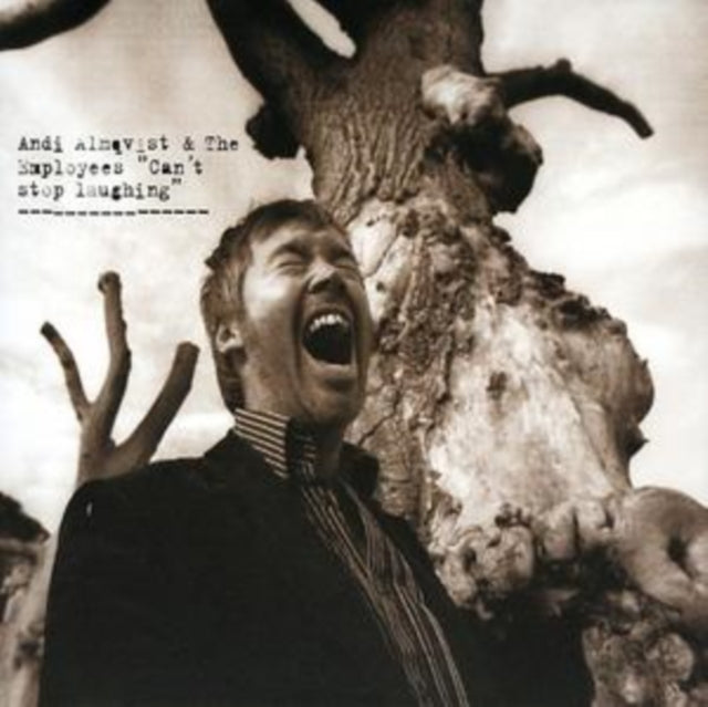 Andi Almqvist CD - Cant Stop Laughing