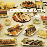 Dogbreath CD - Taste It!