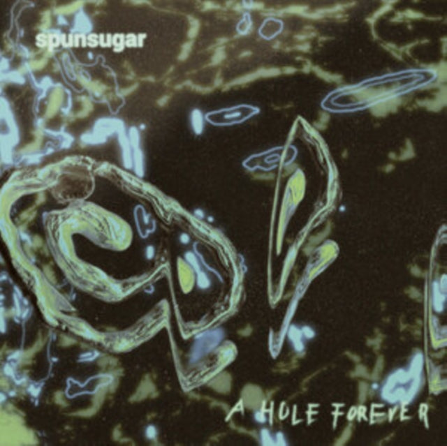 Spunsugar LP - A Hole Forever