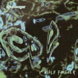 Spunsugar LP - A Hole Forever