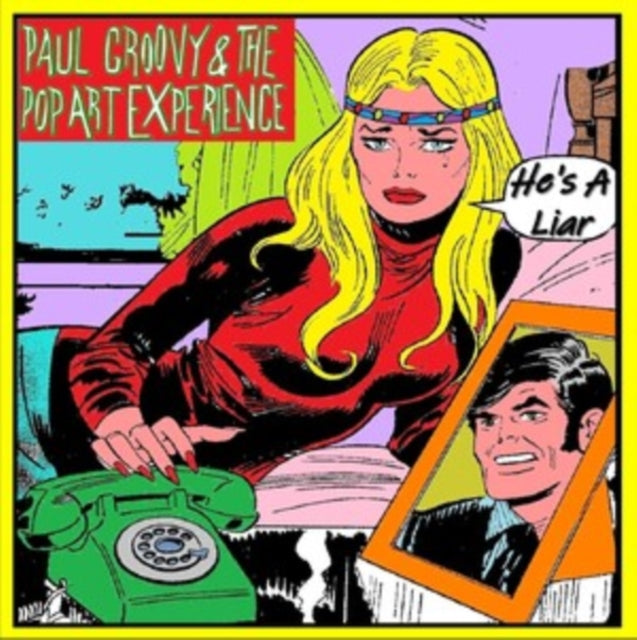 Paul Groovy & The Pop Art Experience 7Inch - Hes A Liar