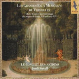 Le Concert Des Nations / Jordi CD - Les Grandes Eaux Musicales