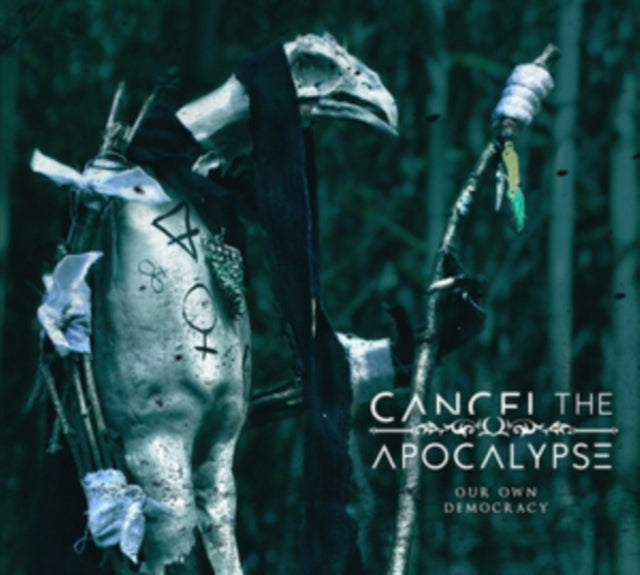 Cancel The Apocalypse CD - Our Own Democracy