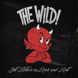  The Wild LP - Still Believe In Rock And Roll | Buy Now For 38.99