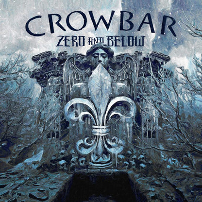 Crowbar LP - Zero And Below | Buy Now For 38.99
