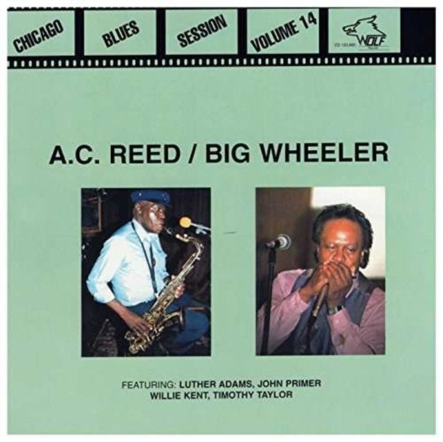 A.C. Reed / Big Wheeler CD - Chicago Blues Session. Vol. 14
