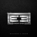 Enemy Eyes CD - Historys Hand