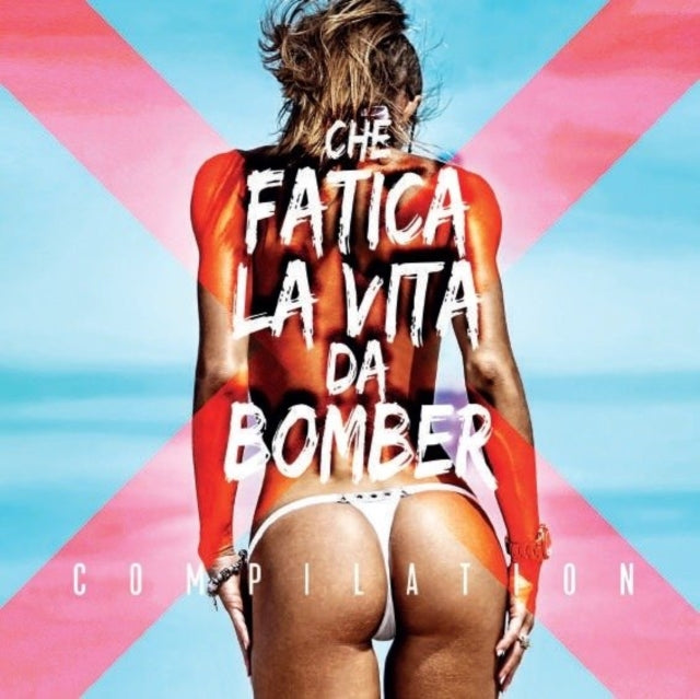 Various Artists CD - Che Fatica La Vita Da Bomber