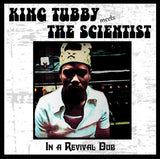 King Tubby Meets Scientist LP Vinyl Record - In A Revival Dub