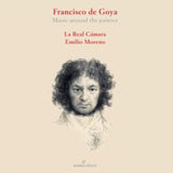 La Real Camara / Emilio Moreno CD - Francesco De Goya - Music Around The Painter