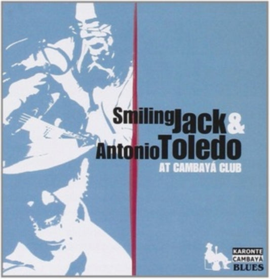 Smiling Jack & Antonio Toledo CD - At Cambaya Club