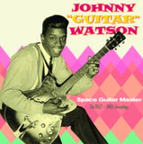 Johny Guitar Watson CD - Space Guitar Master - The 1952-1960 Recordings