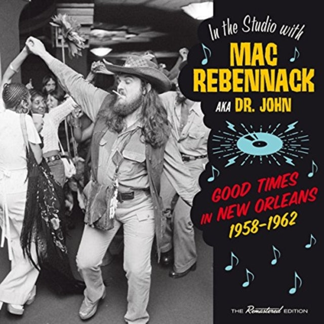 Mac Rebennack (Aka Dr. John) CD - Good Times In New Orleans. 1958-1962