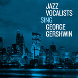 Various Artists CD - Jazz Vocalists Sing George Gershwin