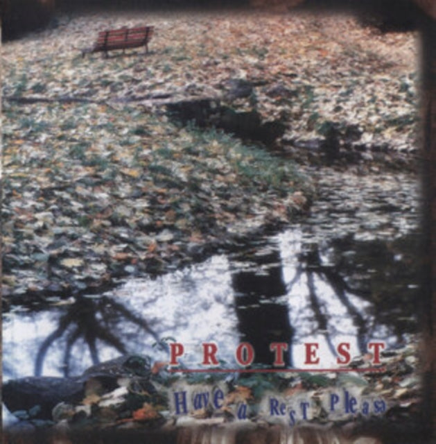 Protest CD - Have A Rest Please