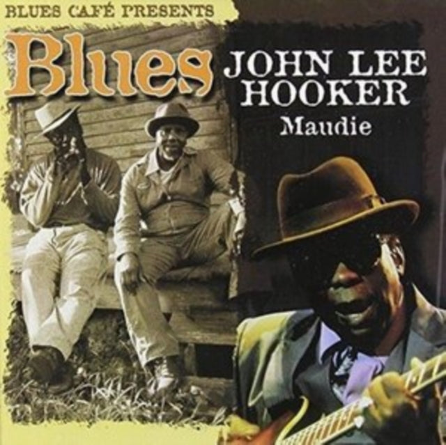 John Lee Hooker CD - Blues Cafe Presents Maudi