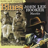John Lee Hooker CD - Blues Cafe Presents Maudi