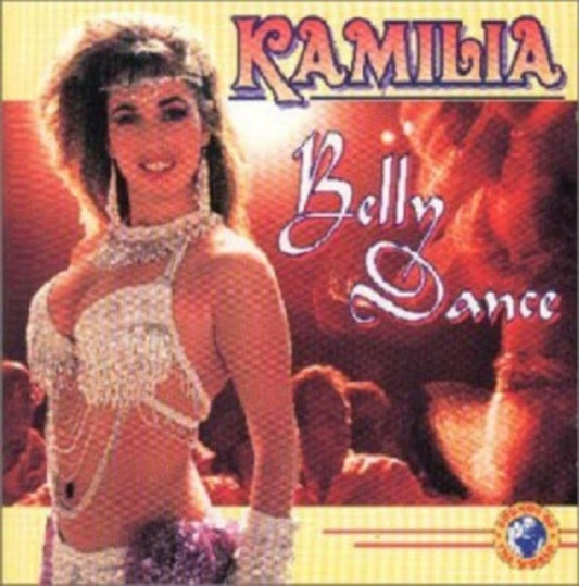 Kamilia CD - Kamilia Belly Dance