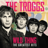 Troggs LP - Wild Thing - The Greatest Hits