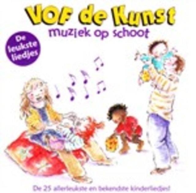 Vof De Kunst CD - Muziek Op Schoot - De Leukste Liedjes
