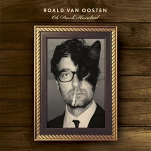 Roald Van Oosten CD - Oh Dark Hundred