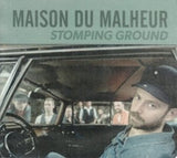 Maison Du Malheur CD - Stomping Ground