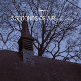Three Seconds Of Air CD - Flight Of Song