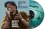 Ben E. King LP - Don'T Play That Song! (Turquoise Marble Vinyl)