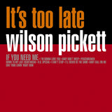 Wilson Pickett LP - Its Too Late