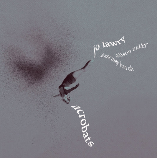 Jo Lawry LP - Acrobats (Silver Marble Vinyl)