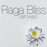 Raga Bliss CD - Samwad