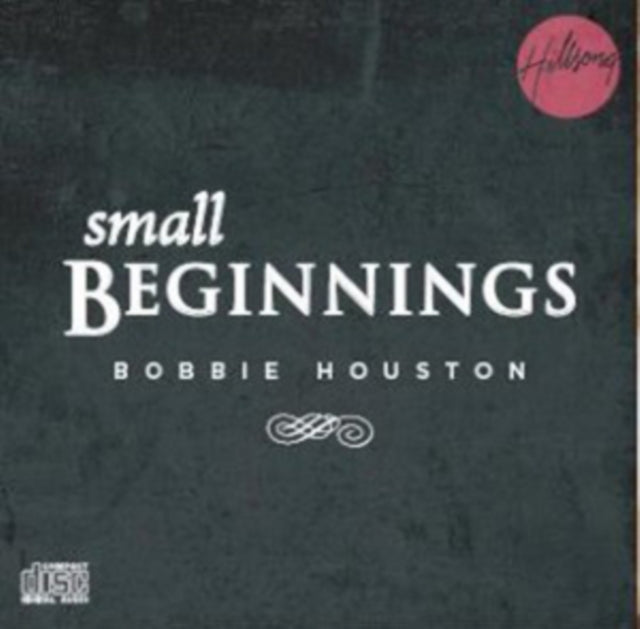 Bobbie Houston  Hil CD - Small Beginnings