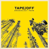 Tape/Off LP - Broadcast Park