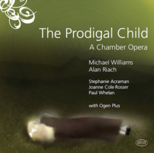 Michael Williams / Alan Riach CD - The Prodigal Child - A Chamber Opera