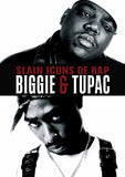 Feature Film DVD - Slain Icons Of Rap: Tupac Shakur & Christopher Wallace | Buy Now For 19.99